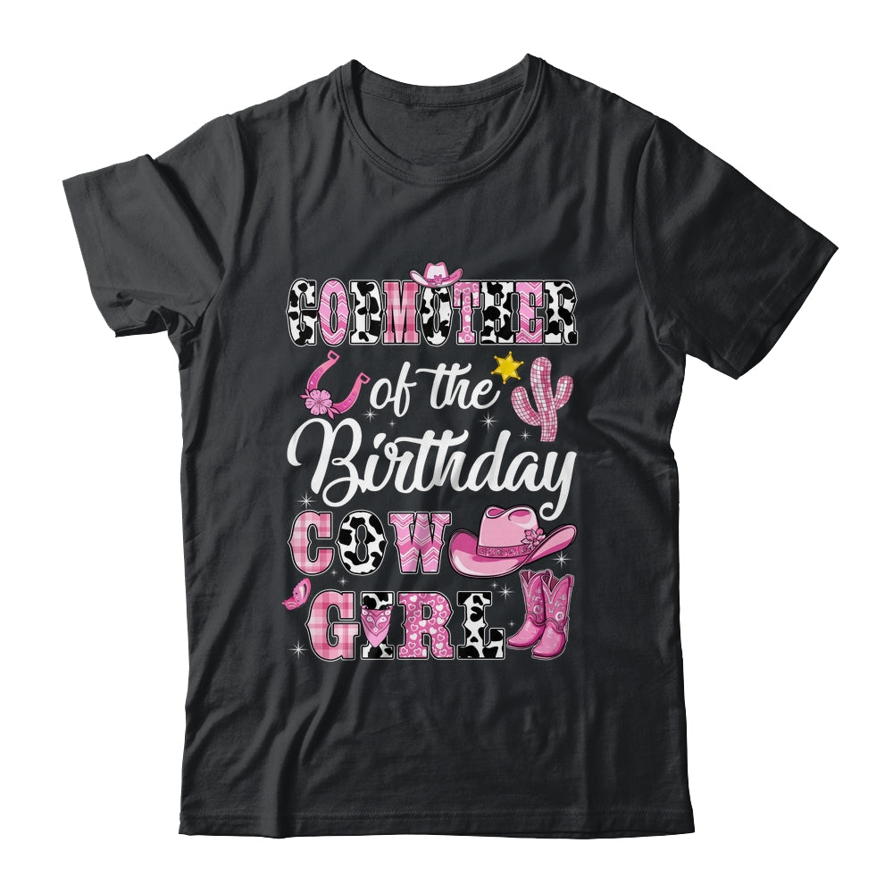 Godmother Of The Birthday Cow Girl Western Cowgirl 1st Birthday Shirt & Hoodie | teecentury