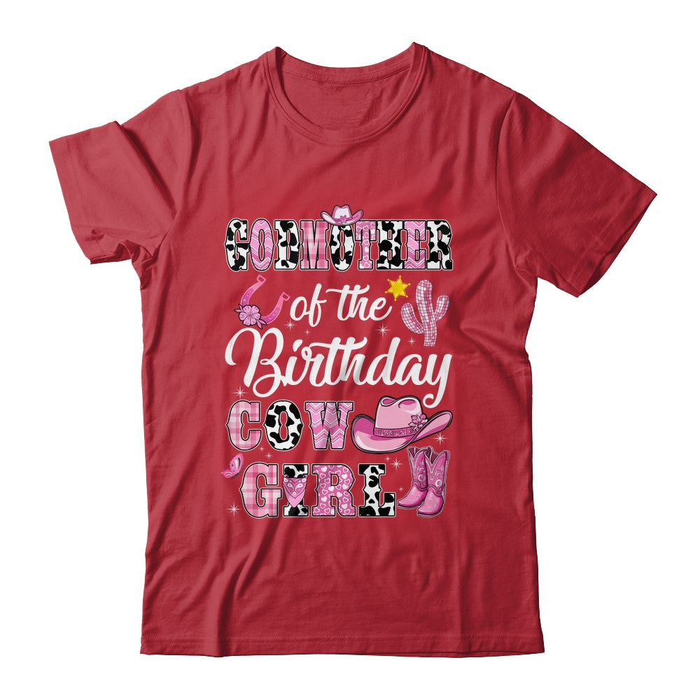 Godmother Of The Birthday Cow Girl Western Cowgirl 1st Birthday Shirt & Hoodie | teecentury
