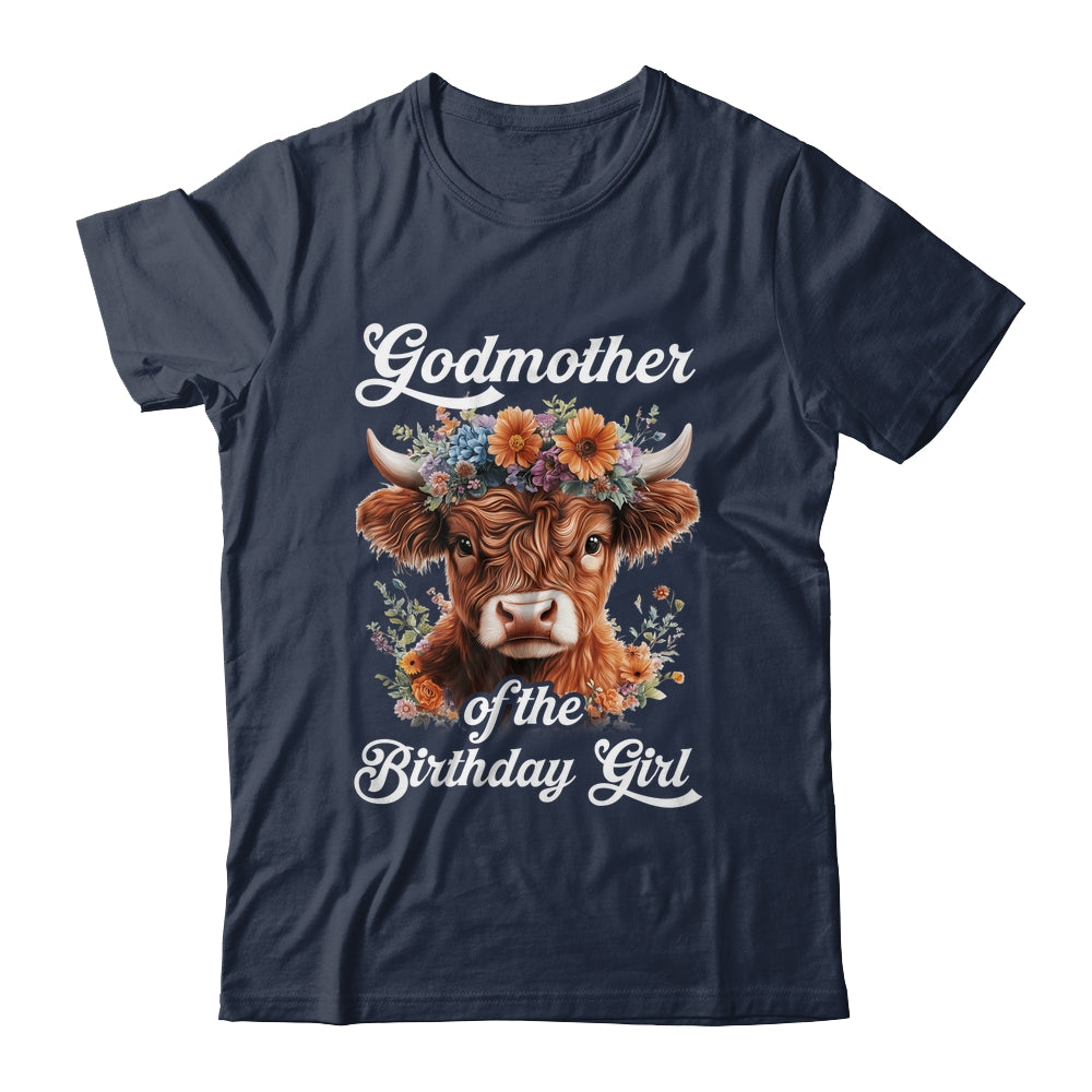 Godmother Of The Birthday Girl Highland Cow Farm Family Shirt & Hoodie | teecentury