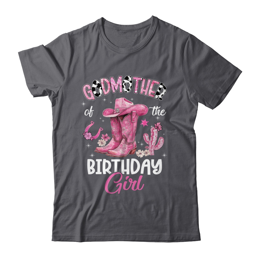 Godmother Of The Birthday Girl Pink Cowgirl Western Cow Girl Shirt & Hoodie | teecentury