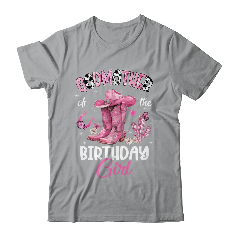 Godmother Of The Birthday Girl Pink Cowgirl Western Cow Girl Shirt & Hoodie | teecentury