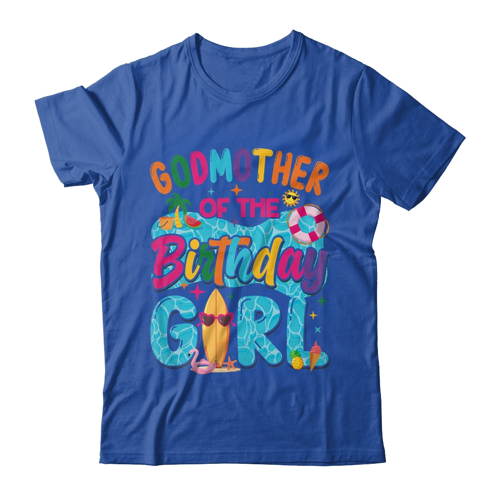 Godmother Of The Birthday Girl Pool Party Beach Family Matching Shirt & Hoodie | teecentury
