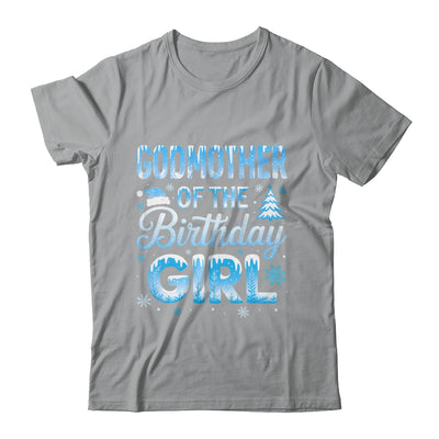 Godmother Of The Birthday Girl Snowflakes Winter Family Matching Shirt & Hoodie | teecentury