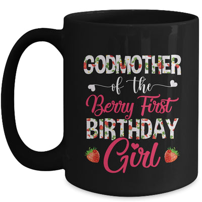 Godmother Of The Birthday Girl Strawberry Berry 1st Birthday Girl Mug | teecentury