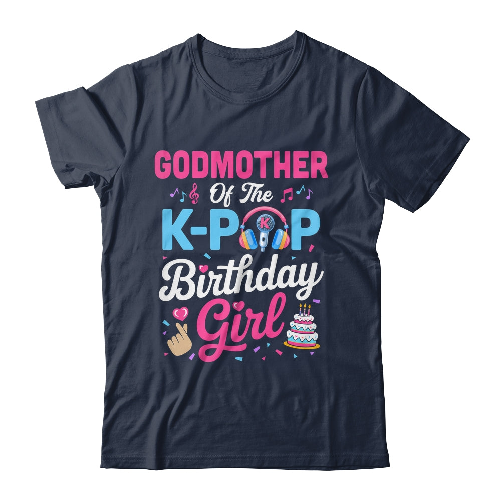 Godmother Of The K-Pop Birthday Girl Korean Music Family Shirt & Hoodie | teecentury