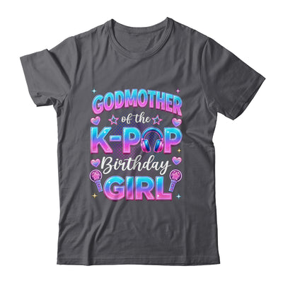 Godmother Of The K-Pop Birthday Girl Korean Music Lovers Shirt & Hoodie | teecentury