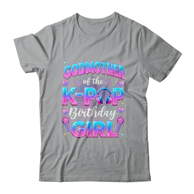 Godmother Of The K-Pop Birthday Girl Korean Music Lovers Shirt & Hoodie | teecentury
