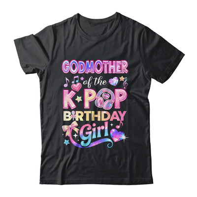 Godmother Of The K-Pop Birthday Girls Korean Music Lovers Shirt & Hoodie | teecentury