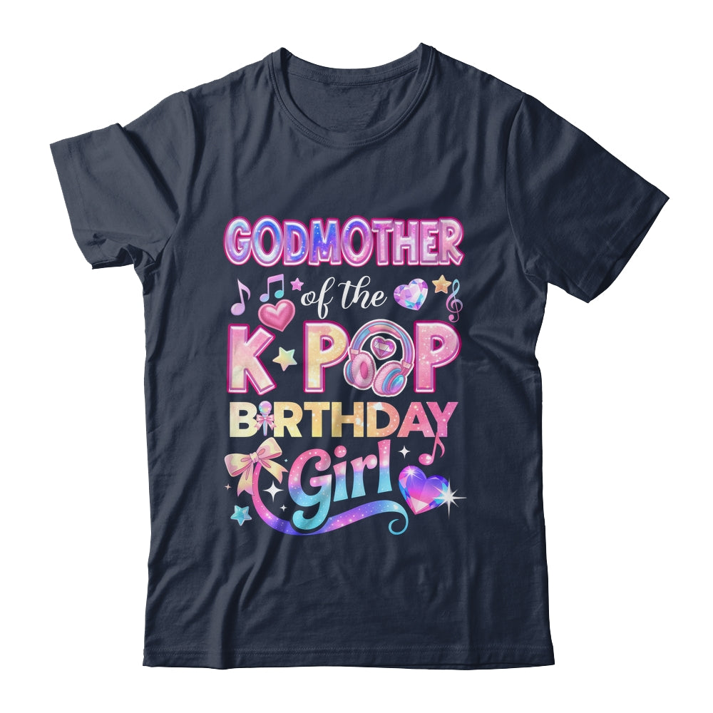 Godmother Of The K-Pop Birthday Girls Korean Music Lovers Shirt & Hoodie | teecentury