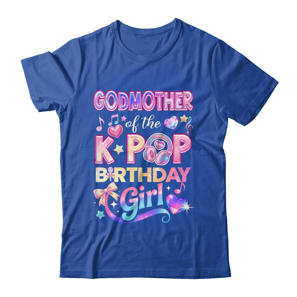 Godmother Of The K-Pop Birthday Girls Korean Music Lovers Shirt & Hoodie | teecentury