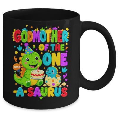 Godmother Of The One-A-Saurus 1St Birthday Boy T-Rex Dinosaur Mug | teecentury