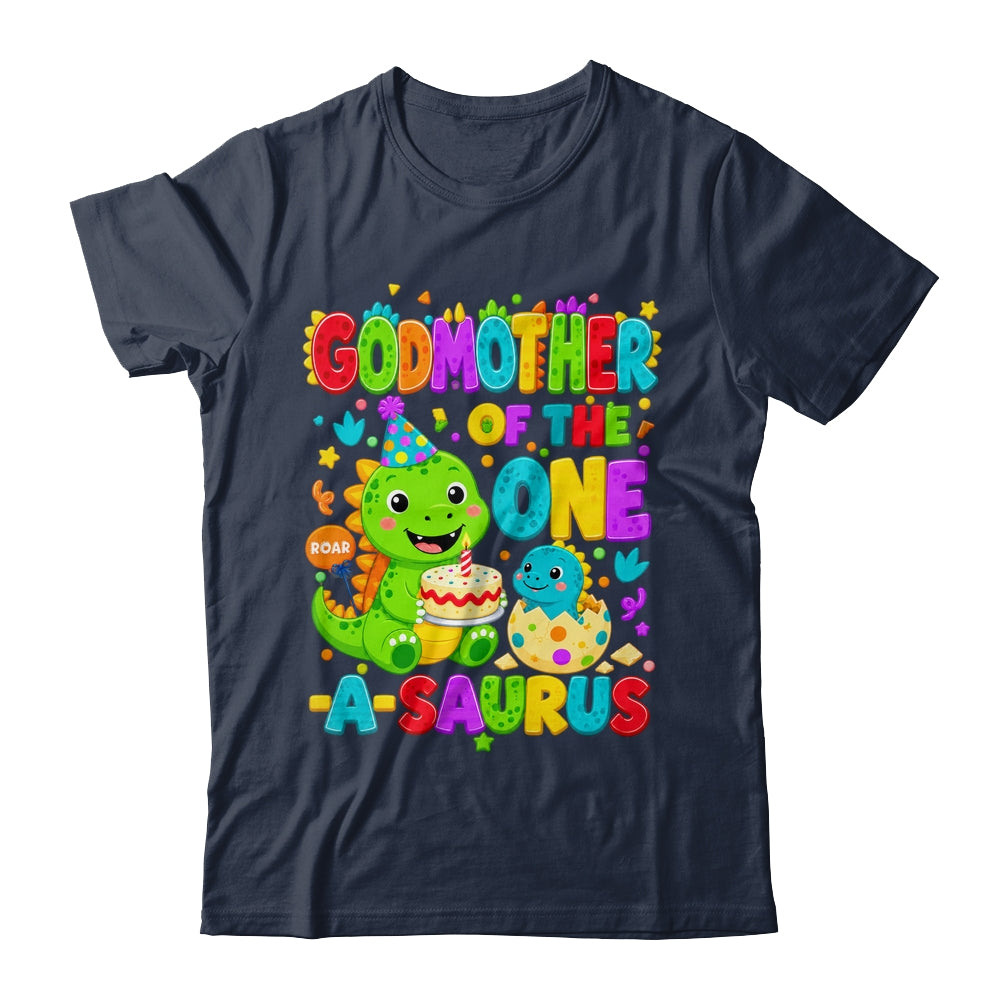 Godmother Of The One-A-Saurus 1St Birthday Boy T-Rex Dinosaur Shirt & Hoodie | teecentury