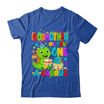 Godmother Of The One-A-Saurus 1St Birthday Boy T-Rex Dinosaur Shirt & Hoodie | teecentury