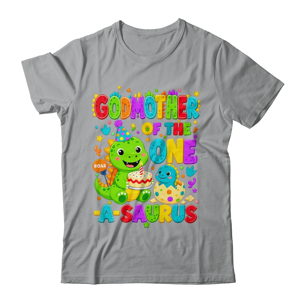 Godmother Of The One-A-Saurus 1St Birthday Boy T-Rex Dinosaur Shirt & Hoodie | teecentury