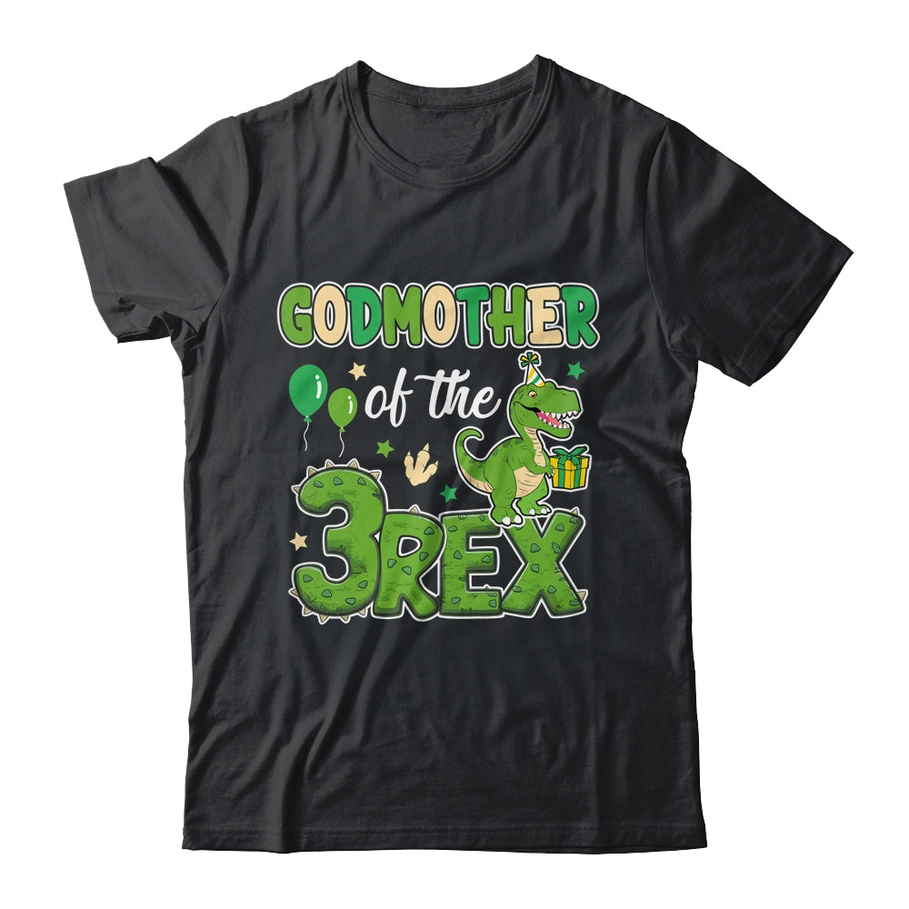 Godmother Of The Three Rex Birthday Dinosaur Family Matching Shirt & Hoodie | teecentury