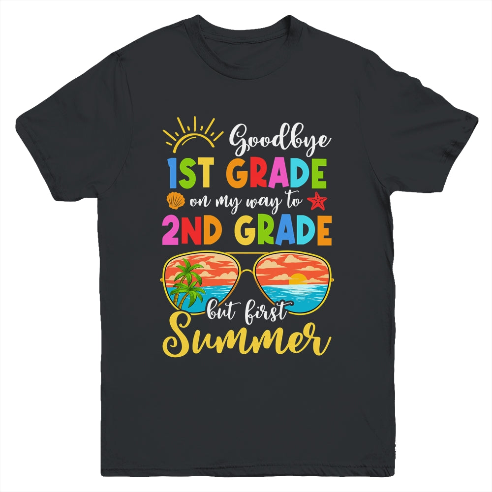 Goodbye 1st Grade Hello Summer T-Shirt First Grade Graduate Goodbye 1st Grade Hello Summer T-Shirt First Grade Graduate