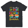 Goodbye 1st Grade Graduation To 2nd Grade Hello Summer Youth Shirt | teecentury