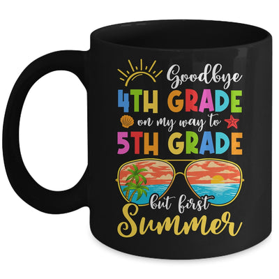 Goodbye 4th Grade Graduation To 5th Grade Hello Summer Mug | teecentury