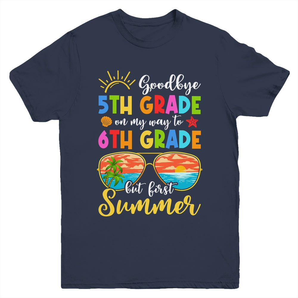 Goodbye 5th Grade Graduation To 6th Grade Hello Summer Youth Shirt | teecentury