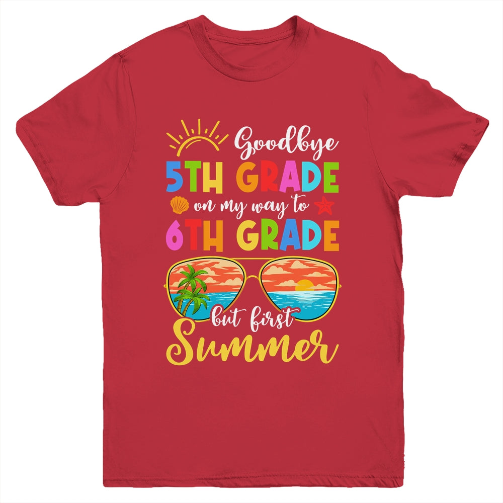Goodbye 5th Grade Graduation To 6th Grade Hello Summer Youth Shirt | teecentury