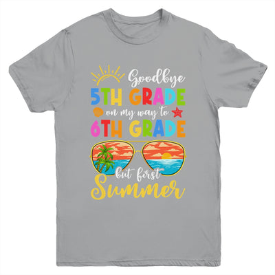 Goodbye 5th Grade Graduation To 6th Grade Hello Summer Youth Shirt | teecentury