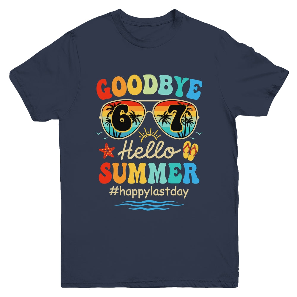 Goodbye 6 7 Hello Summer Last Day Of School Teacher Student Youth Shirt | teecentury