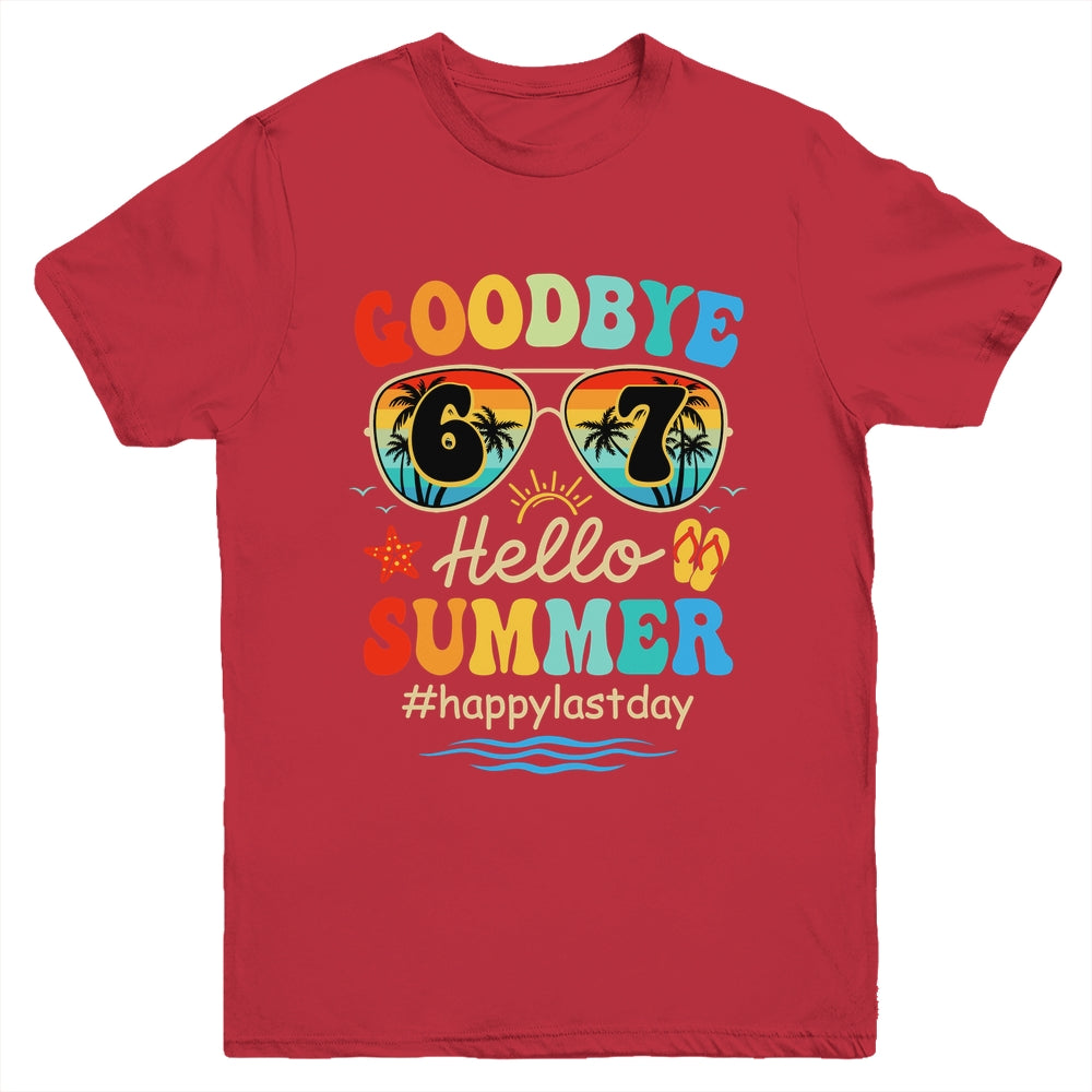 Goodbye 6 7 Hello Summer Last Day Of School Teacher Student Youth Shirt | teecentury
