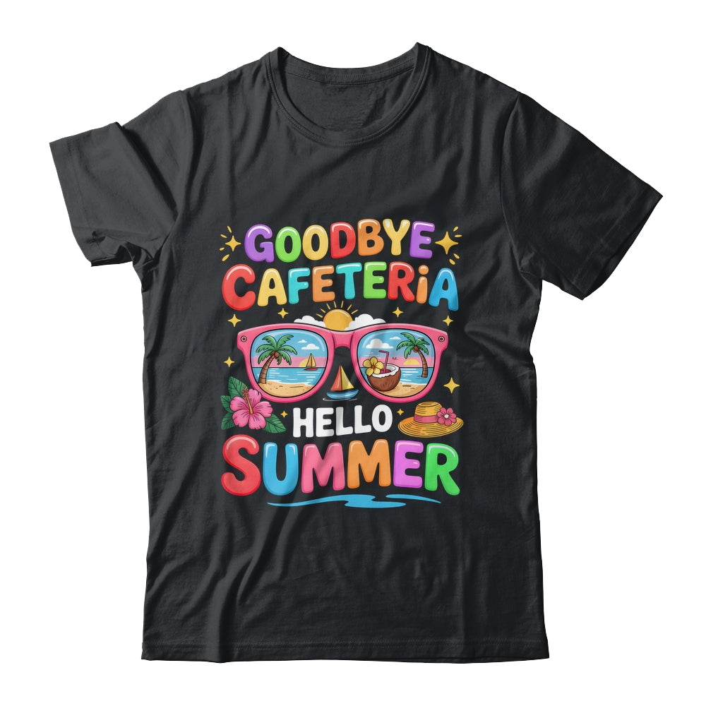 Goodbye Cafeteria Hello Summer End Of School Year Lunch Lady Shirt & Tank Top | teecentury