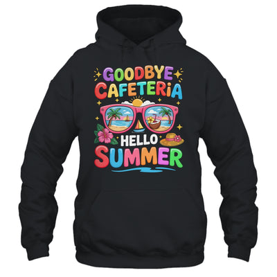 Goodbye Cafeteria Hello Summer End Of School Year Lunch Lady Shirt & Tank Top | teecentury