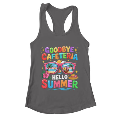 Goodbye Cafeteria Hello Summer End Of School Year Lunch Lady Shirt & Tank Top | teecentury