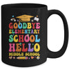 Goodbye Elementary Hello Middle School Graduation 2024 Mug | teecentury
