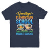 Goodbye Elementary School On My Way To Middle School 2024 Youth Shirt | teecentury