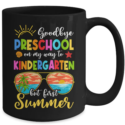 Goodbye Preschool Graduation To Kindergarten Hello Summer Mug | teecentury