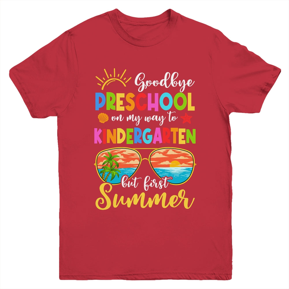 Goodbye Preschool Graduation To Kindergarten Hello Summer Youth Shirt | teecentury