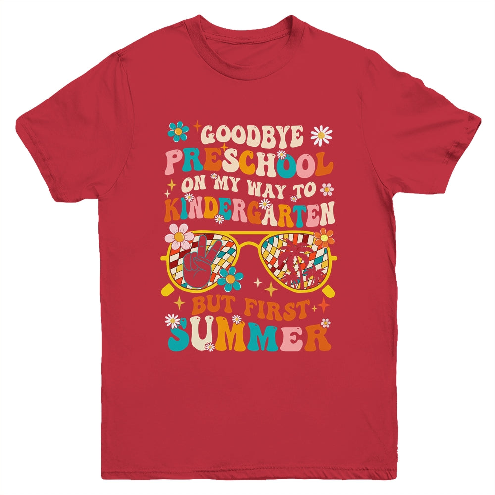 Goodbye Preschool Graduation To Kindergarten Summer Kids Youth Shirt | teecentury