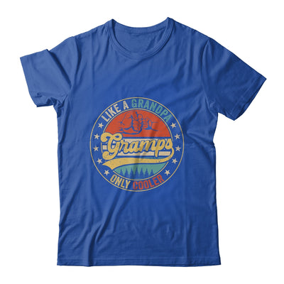 Gramps Like A Grandpa Only Cooler Retro Funny Fathers Day Shirt & Hoodie | teecentury
