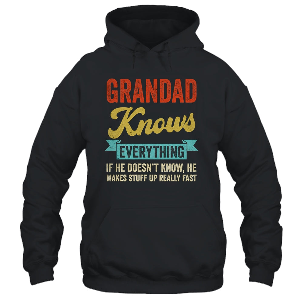 Grandad Knows Everything Funny Father's Day Grandad Shirt & Hoodie | teecentury