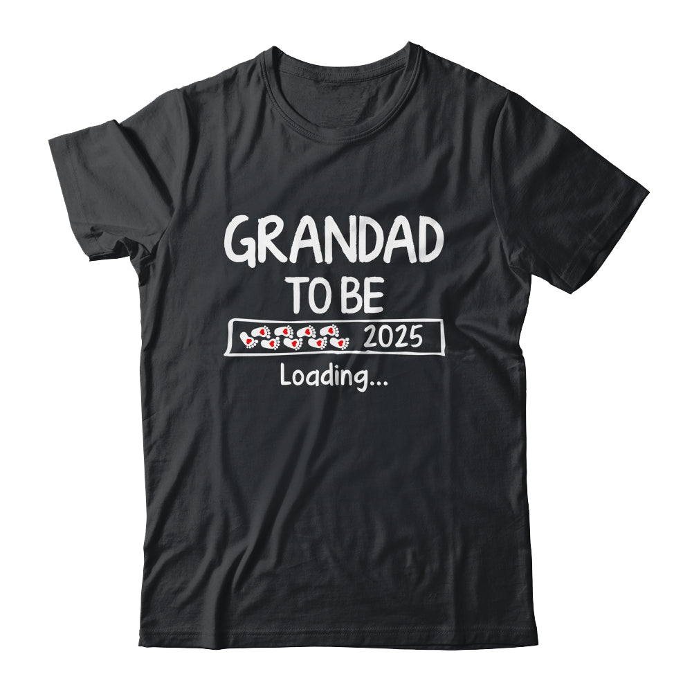 Grandad To Be 2025 Loading Promoted To Grandad Est 2025 Shirt & Hoodie | teecentury