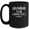 Grandad To Be 2025 Loading Promoted To Grandad Est 2025 Mug | teecentury