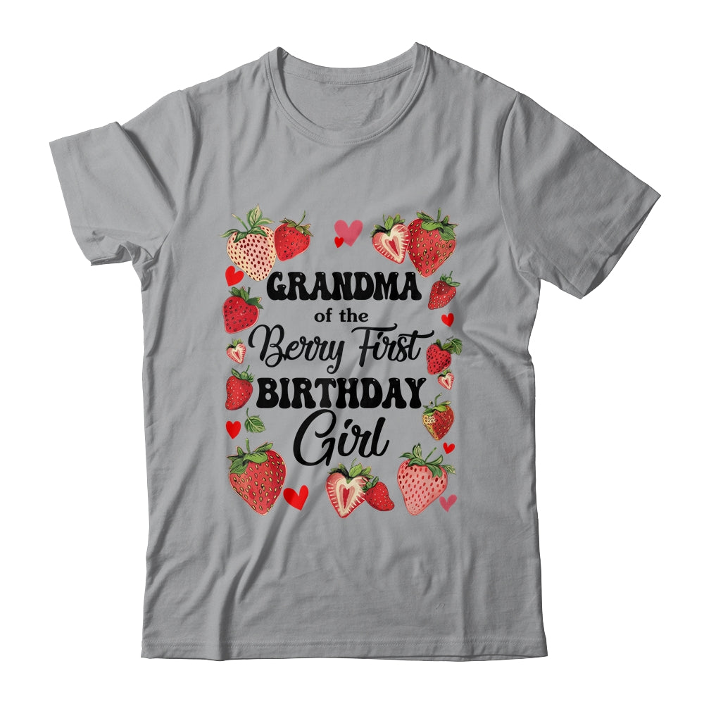 Grandma Of The Berry First Birthday Girl Sweet Strawberry Shirt & Hoodie | teecentury
