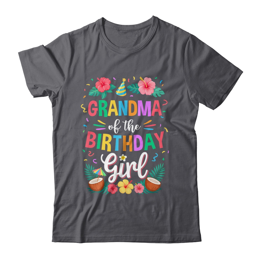 Grandma Of The Birthday Girl Aloha Hawaii Party 1st Birthday Shirt & Hoodie | teecentury