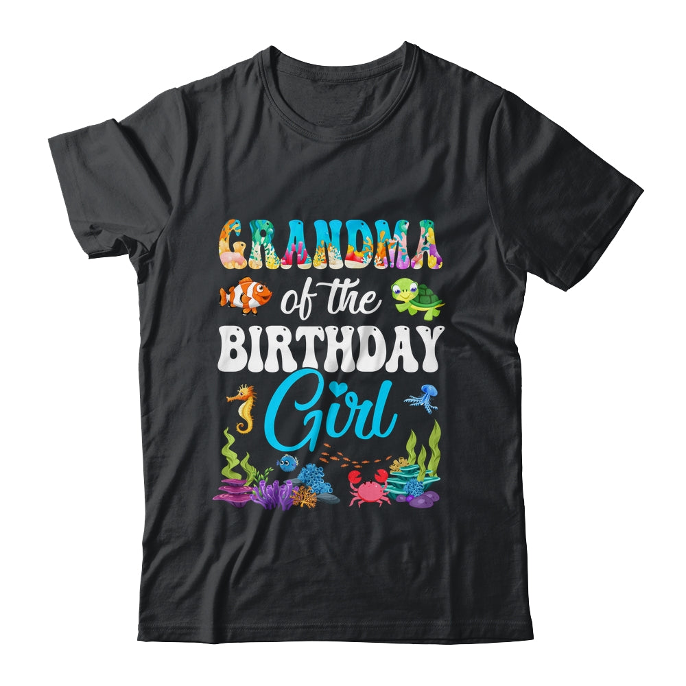 Grandma Of The Birthday Girl Sea Fish Ocean Aquarium Party Shirt & Hoodie | teecentury