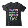 Grandma Of The Birthday Girl Tie Dye 1st Birthday Girl Shirt & Hoodie | teecentury