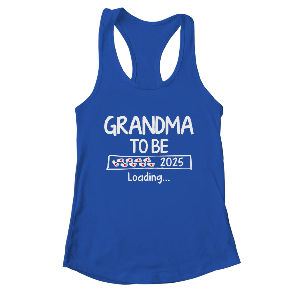 Grandma To Be 2025 Loading Promoted To Grandma Est 2025 Shirt & Tank Top | teecentury