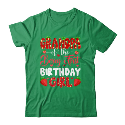 Grandpa Of The Berry First Birthday Of Girl Strawberry Shirt & Hoodie | teecentury