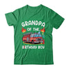 Grandpa Of The Birthday Boy Fire Truck Firefighter 1st Party Shirt & Hoodie | teecentury