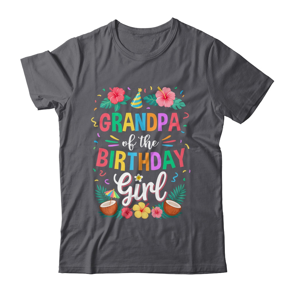 Grandpa Of The Birthday Girl Aloha Hawaii Party 1st Birthday Shirt & Hoodie | teecentury