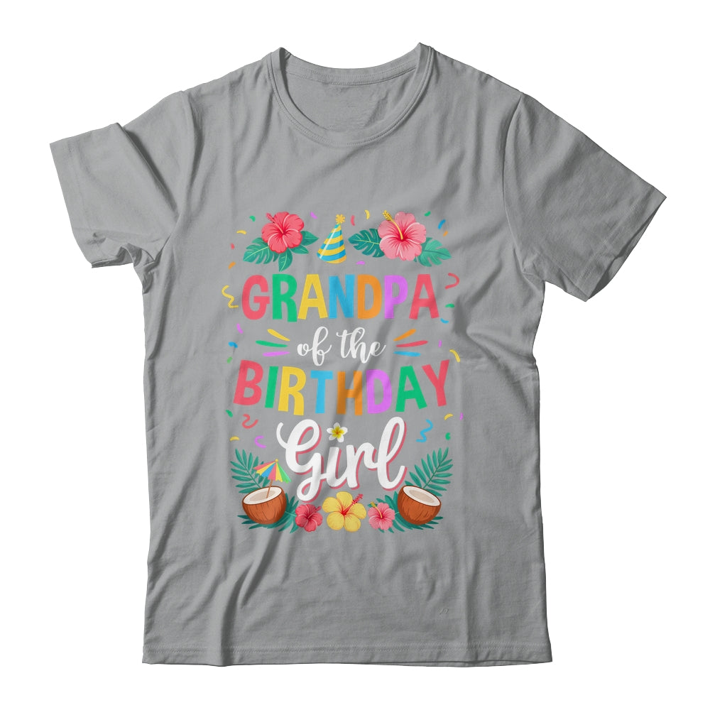 Grandpa Of The Birthday Girl Aloha Hawaii Party 1st Birthday Shirt & Hoodie | teecentury