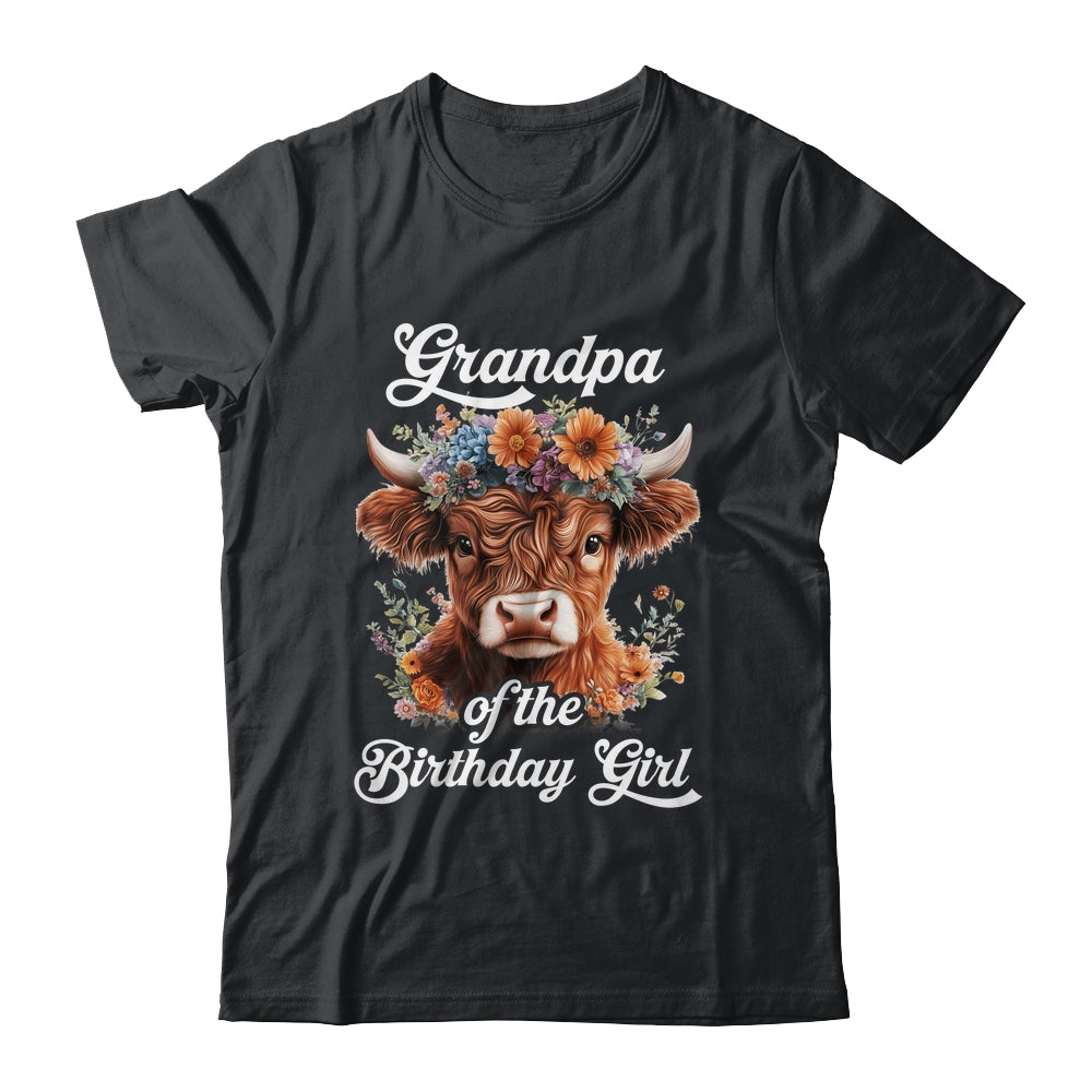 Grandpa Of The Birthday Girl Highland Cow Farm Family Shirt & Hoodie | teecentury