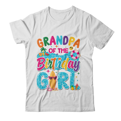 Grandpa Of The Birthday Girl Pool Party Beach Family Matching Shirt & Hoodie | teecentury